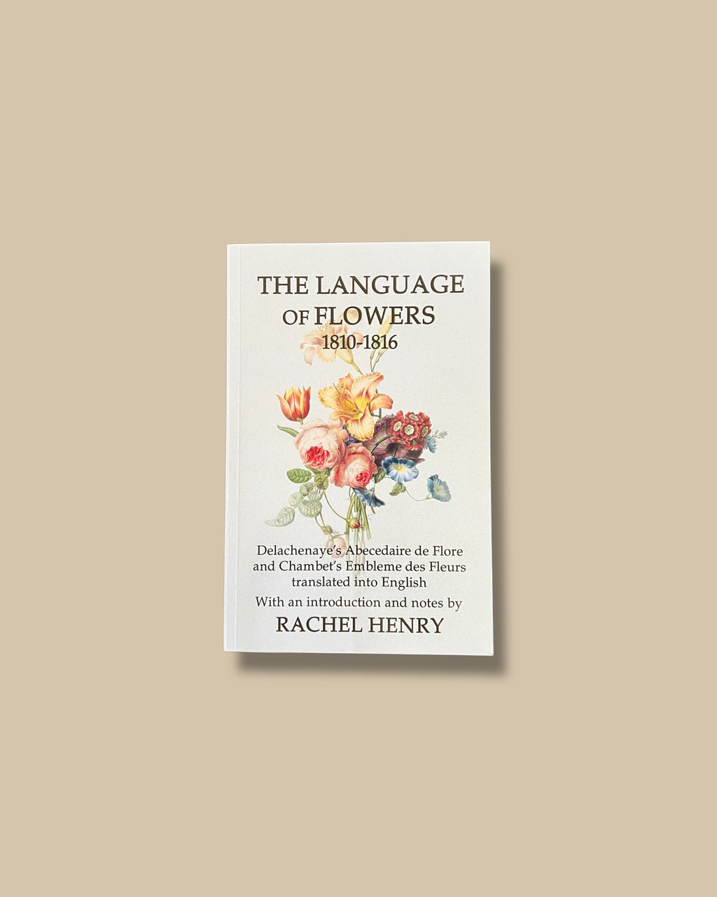 The Language of Flowers 1810-1816 Paperback Book