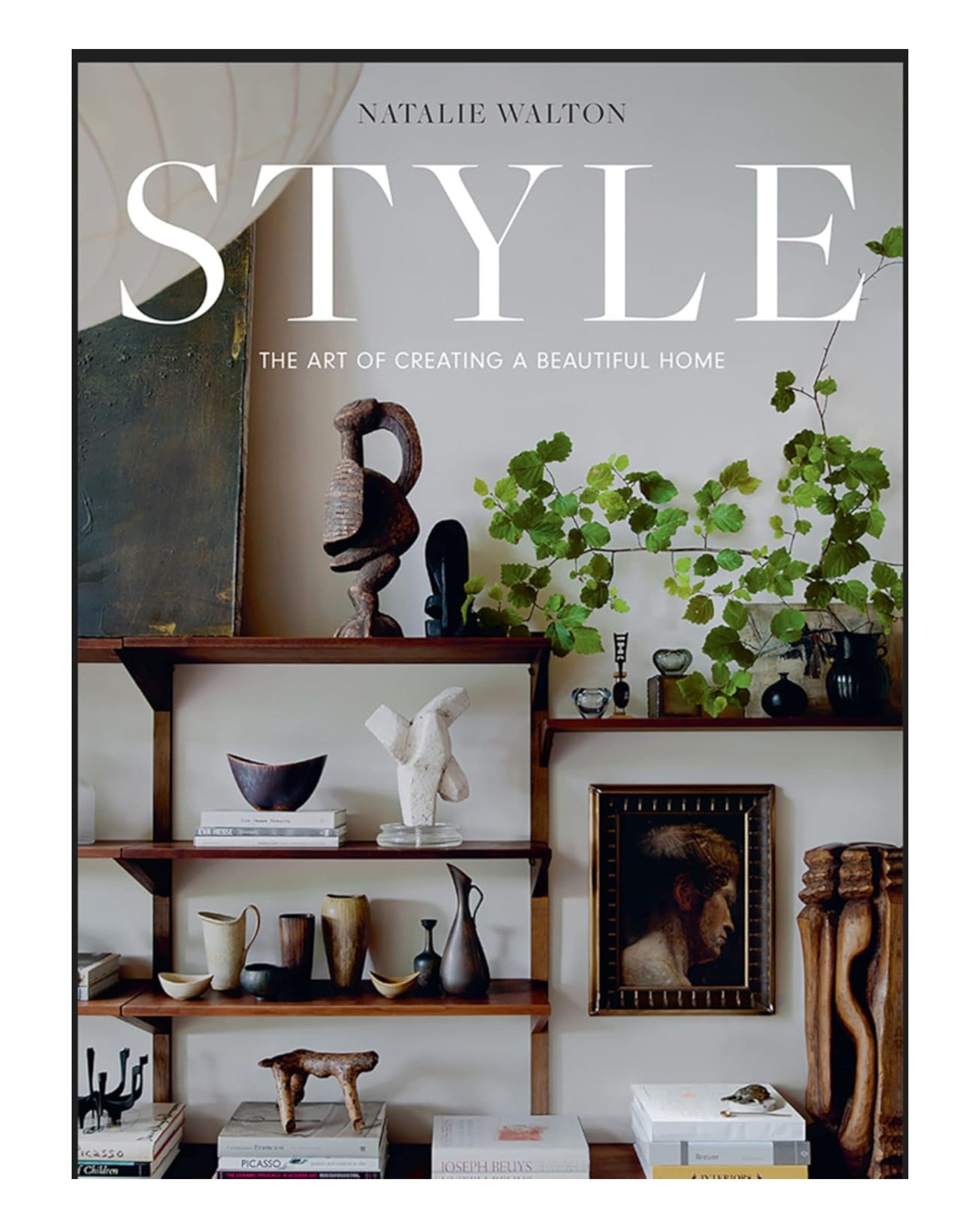 Style: The Art of Creating a Beautiful Home