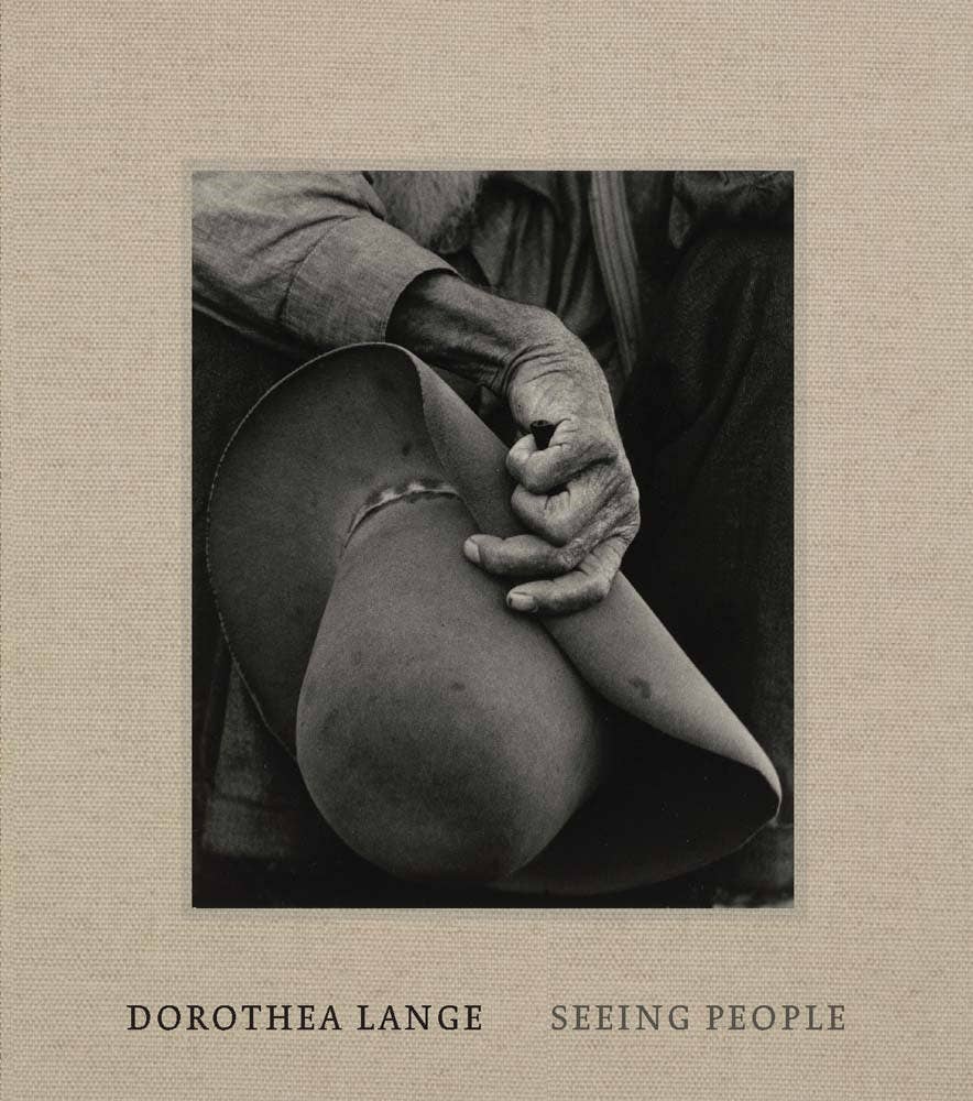 Dorothea Lange: Seeing People Hardcover Book